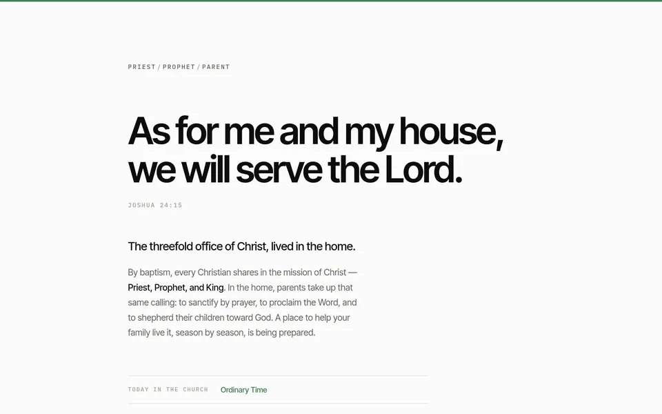 Priest Prophet Parent: &ldquo;As for me and my house, we will serve the Lord.&rdquo;
